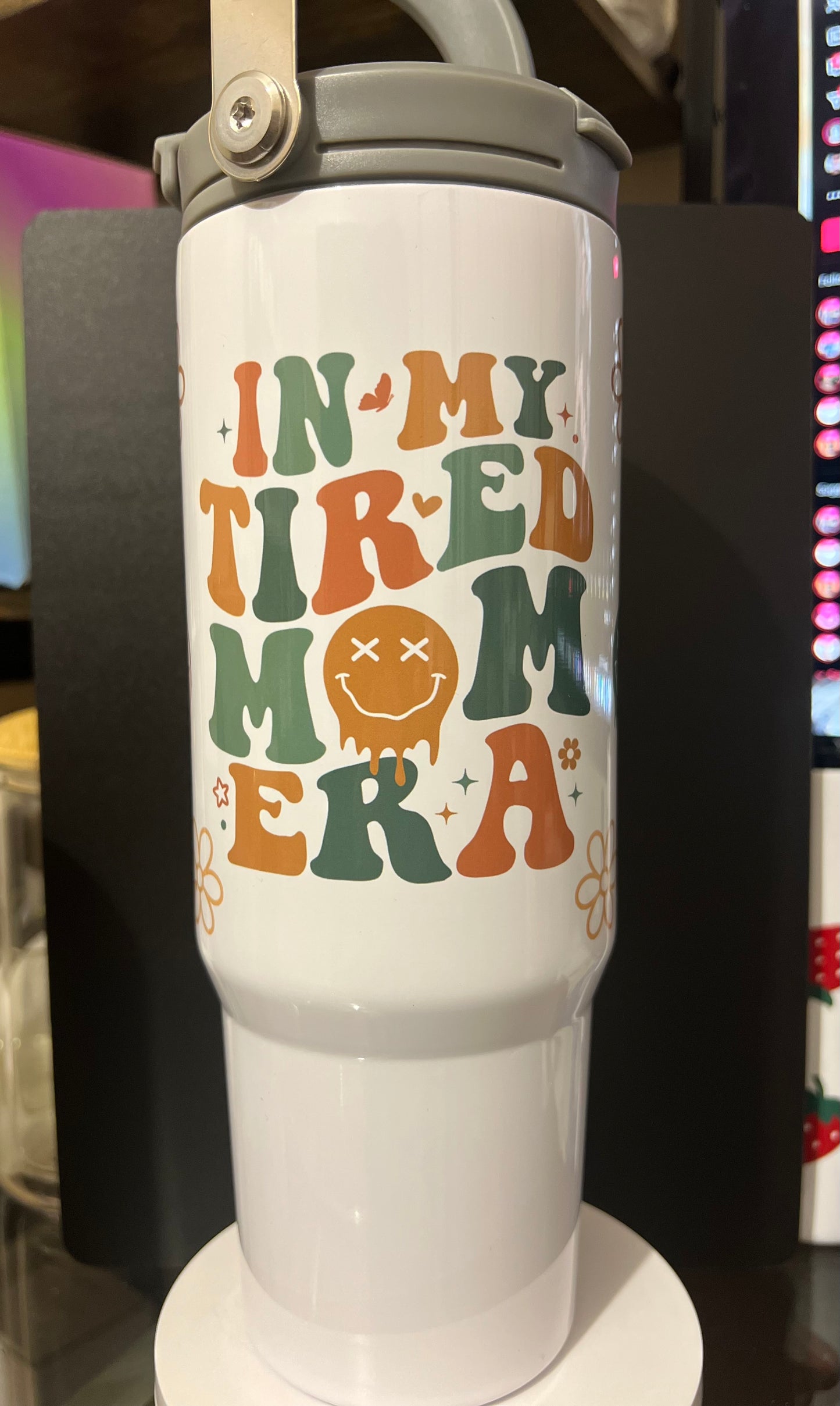 20oz Tumbler “in my tired mom era”